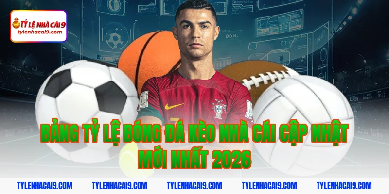 Tỷ Lệ Kèo Nhà Cái 348 Bảng tỷ lệ bóng đá kèo nhà cái cập nhật mới nhất 2026