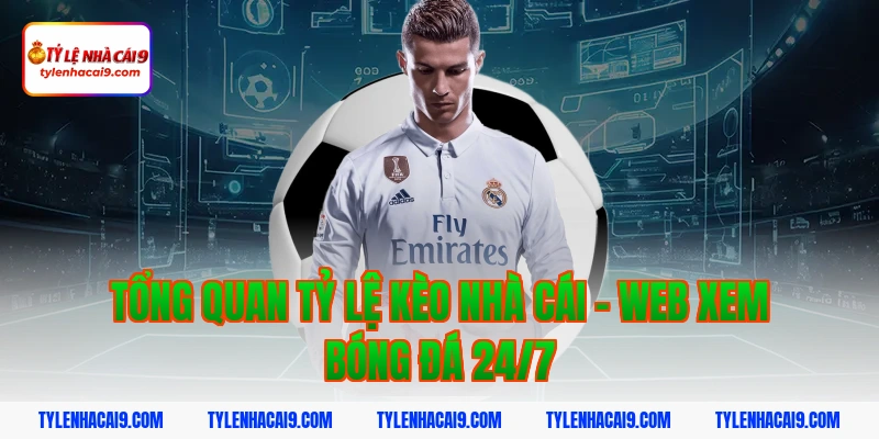 Tỷ Lệ Kèo Nhà Cái 345 Tổng quan tỷ lệ kèo nhà cái – Web xem bóng đá 24/7