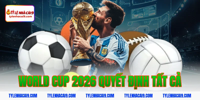 Quả Bóng Vàng 2026: Nhận Định Ứng Viên Sáng Giá 7 World Cup 2026 quyết định tất cả