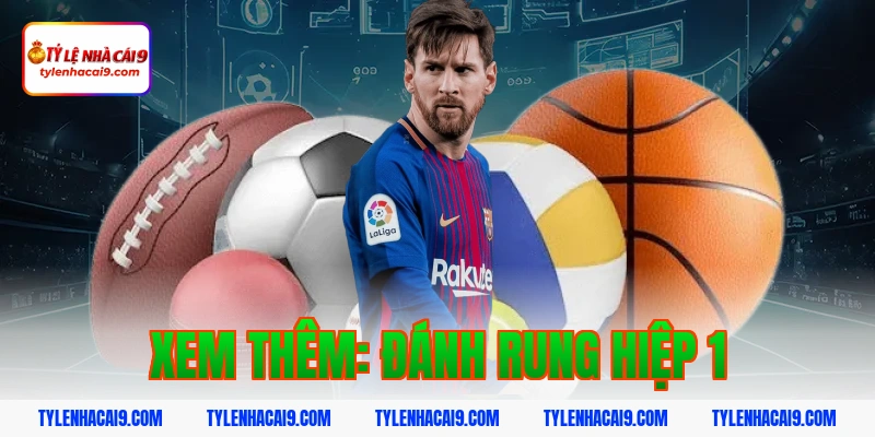 Hướng dẫn cách nhận tip bóng đá miễn phí tỷ lệ thắng 99% 13 Xem thêm: đánh rung hiệp 1