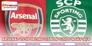 Nhận Định Bóng Đá Arsenal Vs Sporting Lisbon 02h00 Ngày 16/4 7 Nhận Định Bóng Đá Arsenal Vs Sporting Lisbon 02h00 Ngày 16/4